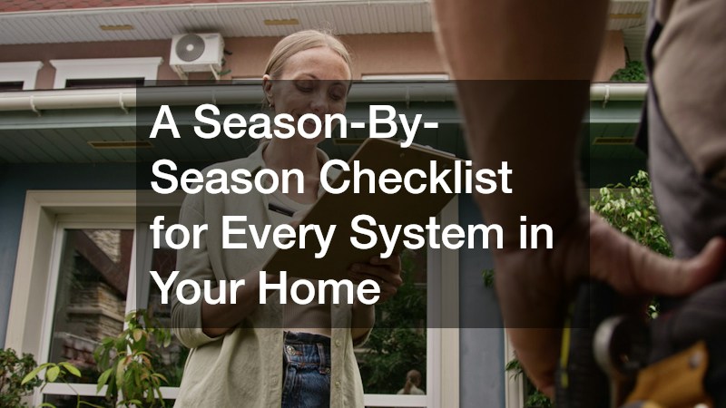 A Season-By-Season Checklist for Every System in Your Home